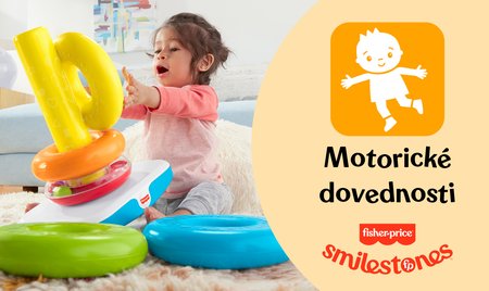 Fisher-Price smilestones Motorické dovednosti