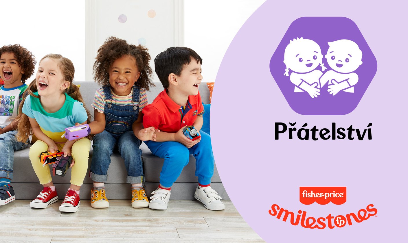 Fisher-Price smilestones Přátelství