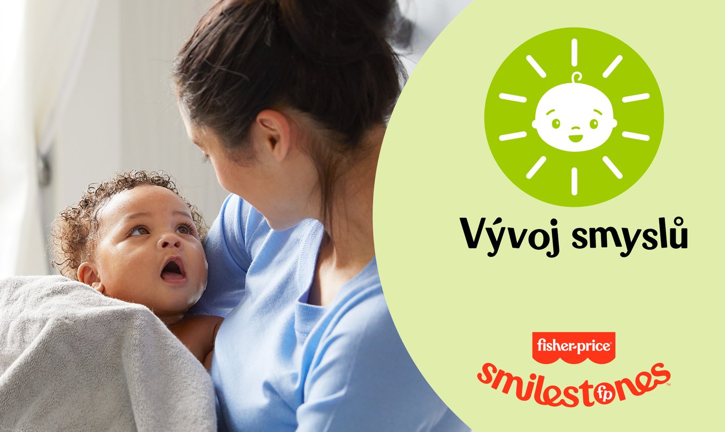 Fisher-Price smilestones Vývoj smyslů děťátka